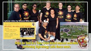 Salsa Del Soul -  Music In Kelly Park - Apple Valley MN - Apple Valley Foundation  - June 16th 2023