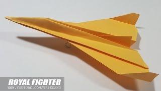 Best Paper Planes : How to make a paper airplane that Flies | Royal StarFighter