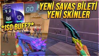 ISO BUFF?! EFSANE YENİ SAVAŞ BİLETİ ve YENİ SKİNLER! VALORANT