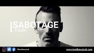 TOMIK - Sabotage (Official Video)