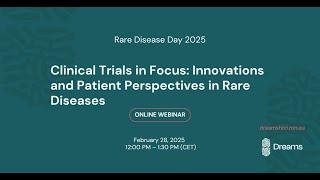 WEBINAR | CLINICAL TRIALS IN FOCUS: Innovations and Patient Perspectives in Rare Diseases