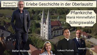 Kirchen der Oberlausitz  -  Die Pfarrkirche Mariä Himmelfahrt Schirgiswalde