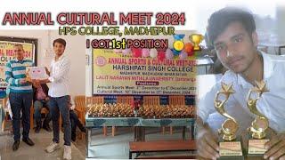 I GOT 1ST POSITION || ANNUAL CULTURAL MEET 2025|| HPS COLLEGE MADHEPUR, MADHUBANI