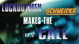 Schneider National | Lockoutmen Makes The Call |  ep5 2017