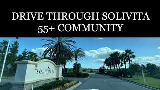 Drive Through Solivita 55+ Community and Surrounding Area Kissimmee, Florida.