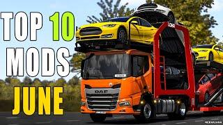 TOP 10 ETS2 MODS - JUNE 2024 | Euro Truck Simulator 2 Mods