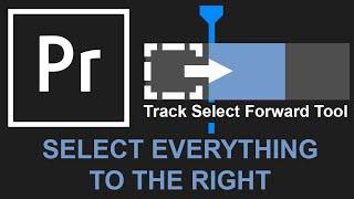 How To Select Everything To The Right In Premiere Pro With Track Select Forward Tool (Shortcut)