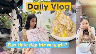 Daily vlog - Bạn thức dậy vào lúc mấy giờ? ️️️