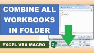 Combine All Workbooks In Folder Excel VBA Macro