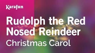 Rudolph the Red Nosed Reindeer - Christmas Carol | Karaoke Version | KaraFun