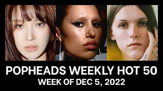 Popheads Weekly Hot 50 Chart: Week of December 5, 2022