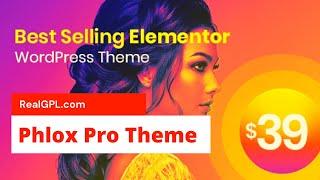 Phlox Pro Theme GPL | Installation | Activation | Demo Import - Real GPL