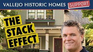 How to use the stack effect to cool your historic home - Vallejo Historic Homes Support