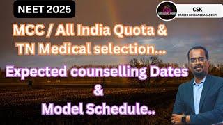 NEET 2025 | COUNSELLING SCHEDULE | MCC | AIQ | TN MEDICAL SELECTION| 2024 MODEL SCHEDULE #neet2025
