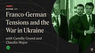 Franco-German Tensions and the War in Ukraine