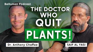 Vegans Left Speechless | Shocking Lies Your Doctor Says || Dr.Antony Chaffee | BeHuman Podcast