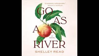 Go as a River By Shelley Read | Audiobook Full-Length