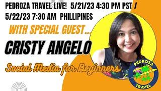 Social Media for Beginners with Special Guest Cristy Angelo PedrozaTravel