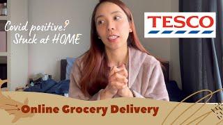 ONLINE GROCERY DELIVERY with Prices | Covid Positive For The 2nd Time | TESCO | Pinay UKRN