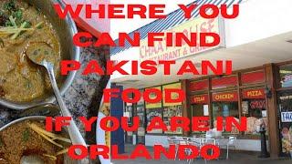 Where you can find Pakistani food if you are in Orlando Florida