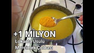 Lokanta Usulü Mercimek Çorbası-İşin Sırrı Küçük Bir Ayrıntıda-Altın Sarısı Renginde Mercimek Çorbası