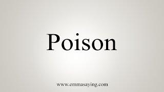 How To Say Poison