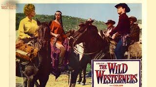 The Wild Westerners | Full Movie | Wild Westerns