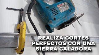 COMO HACER UN CORTE RECTO Y PROFESIONAL CON SIERRA CALADORA EN MADERA