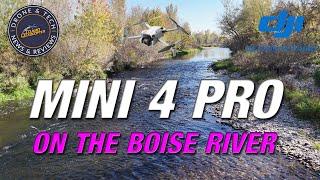 The DJI Mini 4 Pro in Eagle Idaho on the Boise River