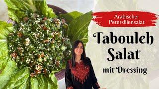 Original Tabouleh Salat mit Dressing (Arabischer Petersiliensalat)