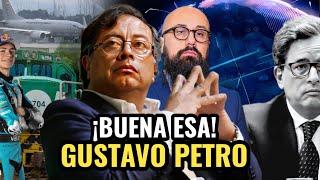  ¡BUENA ESA! GUSTAVO PETRO