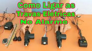 COMO LIGAR AS TRAVAS ELÉTRICAS NO ALARME