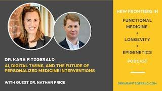 AI, Digital Twins, and the Future of Personalized Medicine Interventions with Dr. Nathan Price