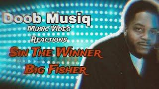 Sin The Winner - Big Fisher (REACTION)