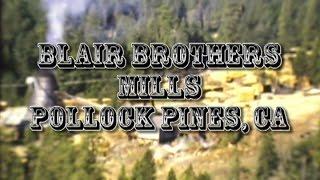 1950's BLAIR BROTHERS LOGGING AND MILL OPERATIONS POLLOCK PINES CALIFORNIA