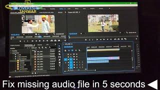 How to fix missing audio and video file in adobe premiere pro in hindi ( आसान है ) ?