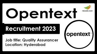 Opentext Recruitment 2023 | Quality Assurance Engineer | Required Skills, How to Apply