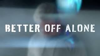 Micah Ariss - Better Off Alone [OFFICIAL LYRIC VIDEO]