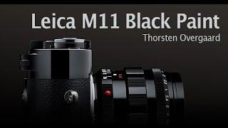 Leica M11 Black Paint review by Thorsten Overgaard (also known as Leica M11 Glossy Black camera)