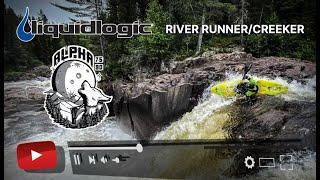 Liquidlogic Kayaks Alpha - Confidence Inspiring River Runner / Creeker