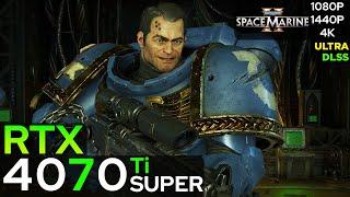 Warhammer 40000: Space Marine 2 - RTX 4070 Ti SUPER (1080p/1440p/4K)