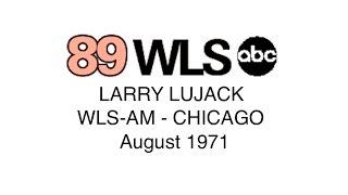 Larry Lujack WLS-AM 890 Chicago August 1971 RADIO AIRCHECK