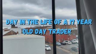 Day In The Life Of A 17 Year Old Day Trader