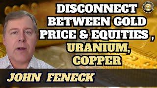 #Gold / #Uranium / #Silver / #Copper - John Feneck