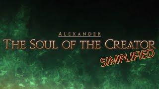 FFXIV Simplified - Alexander - The Soul of the Creator [A12]