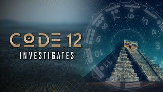 Could the 13 Baktun Calendar Mark the End of the Simulation? | Code 12: Investigates