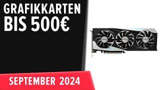 TOP–7. Die besten Grafikkarten bis 500€. September 2024. Test & Vergleich | Deutsch