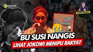 Alifurrahman: BU SUSI NANGIS LIHAT JOKOWI MENIPU RAKYAT