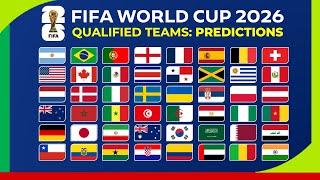 FIFA World Cup 2026 Qualified Teams: Predictions | List of Possible 48 Teams for 2026 World Cup