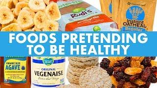 Unhealthy Foods Pretending to be Healthy! - Mind Over Munch!